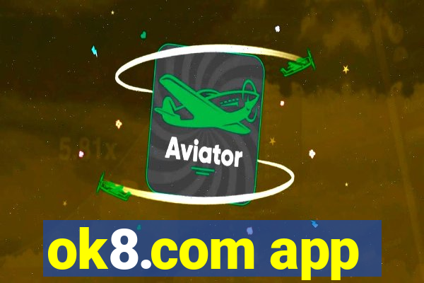 ok8.com app